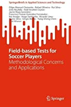 Field-based Tests for Soccer Players: Methodological Concerns and Applications