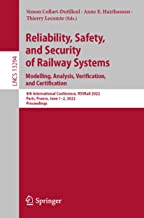 Reliability, Safety, and Security of Railway Systems. Modelling, Analysis, Verification, and Certification: 4th International Conference, Rssrail ... France, June 1-2, 2022, Proceedings: 13294