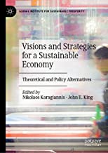Visions and Strategies for a Sustainable Economy: Theoretical and Policy Alternatives