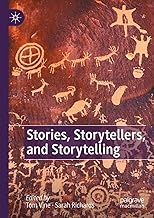 Stories, Storytellers, and Storytelling