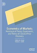 Economics of Markets: Neoclassical Theory, Experiments, and the Classical Theory of Price Discovery