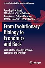 From Evolutionary Biology to Economics and Back: Parallels and Crossings Between Economics and Evolution: 28