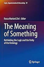 The Meaning of Something: Rethinking the Logic and the Unity of the Ontology: 29