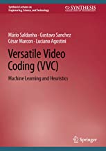 Versatile Video Coding: Machine Learning and Heuristics