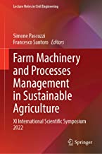 Farm Machinery and Processes Management in Sustainable Agriculture: XI International Scientific Symposium 2022: 289