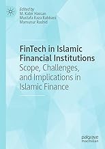 Fintech in Islamic Financial Institutions: Scope, Challenges, and Implications in Islamic Finance