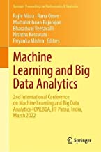 Machine Learning and Big Data Analytics: 2nd International Conference on Machine Learning and Big Data Analytics-icmlbda, Iit Patna, India, March 2022