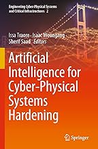 Artificial Intelligence for Cyber-Physical Systems Hardening: 2