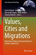 Values, Cities and Migrations: Real Estate Market and Social System in a Multi-cultural City
