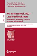 HCI International 2022 – Late Breaking Papers: HCI for Health, Well-being, Universal Access and Healthy Aging: 24th International Conference on ... June 26–July 1, 2022, Proceedings: 13521