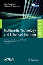 Multimedia Technology and Enhanced Learning: 4th EAI International Conference, ICMTEL 2022, Virtual Event, April 15-16, 2022, Proceedings: 446