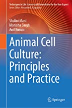 Animal Cell Culture: Principles and Practice