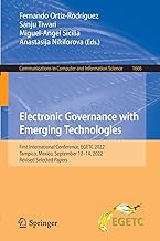 Electronic Governance with Emerging Technologies: First International Conference, EGETC 2022, Tampico, Mexico, September 12¿14, 2022, Revised Selected Papers: 1666