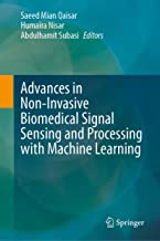 Advances in Non-Invasive Biomedical Signal Sensing and Processing with Machine Learning