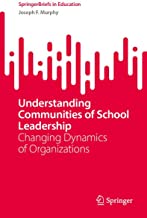 Understanding Communities of School Leadership: Changing Dynamics of Organizations