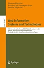 Web Information Systems and Technologies: 16th International Conference, WEBIST 2020, November 3–5, 2020, and 17th International Conference, WEBIST ... Virtual Events, Revised Selected Papers: 469