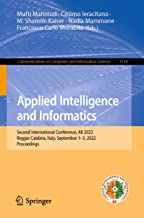 Applied Intelligence and Informatics: Second International Conference, Aii 2022, Reggio Calabria, Italy, September 1-3, 2022, Revised Selected Papers: 1724