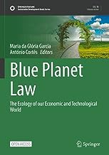 Blue Planet Law: The Ecology of Our Economic and Technological World