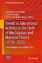 Trends in Educational Activity in the Field of Mechanism and Machine Theory 2018-2022: Selected Papers from Isemms 2022: 128