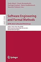 Software Engineering and Formal Methods. SEFM 2022 Collocated Workshops: AI4EA, F-IDE, CoSim-CPS, CIFMA, Berlin, Germany, September 26–30, 2022, Revised Selected Papers: 13765