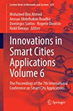 Innovations in Smart Cities Applications Volume 6: The Proceedings of the 7th International Conference on Smart City Applications: 629