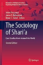 The Sociology of Shari’a: Case Studies from Around the World