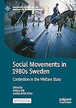 Social Movements in 1980s Sweden: Contention in the Welfare State