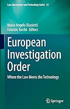 European Investigation Order: Where the Law Meets the Technology: 55