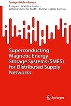 Superconducting Magnetic Energy Storage Systems Smes for Distributed Supply Networks