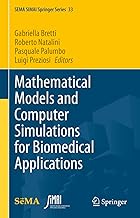 Mathematical Models and Computer Simulations for Biomedical Applications: 33