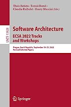 Software Architecture-ecsa 2022 Tracks and Workshops: Prague, Czech Republic, September 19-23, 2022, Selected Papers: 13928