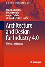 Architecture and Design for Industry 4.0: Theory and Practice