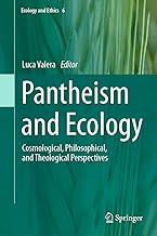 Pantheism and Ecology: Cosmological, Philosophical, and Theological Perspectives: 6