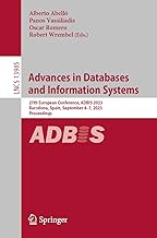 Advances in Databases and Information Systems: 27th European Conference, ADBIS 2023, Barcelona, Spain, September 4–7, 2023, Proceedings: 13985