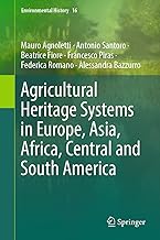 Agricultural Heritage Systems in Europe, Asia, Africa, Central and South America: 16