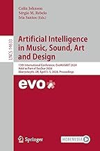 Artificial Intelligence in Music, Sound, Art and Design: 13th International Conference, EvoMUSART 2024, Held as Part of EvoStar 2024, Aberystwyth, UK, April 3–5, 2024, Proceedings: 14633