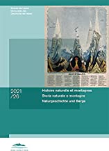 Histoire naturelle et montagnes: Naturgeschichte und Berge