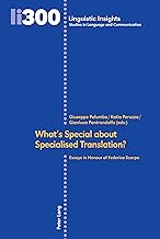 What's Special about Specialised Translation?; Essays in Honour of Federica Scarpa (300)
