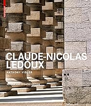 Claude-nicolas Ledoux: Architecture and Utopia in the Era of the French Revolution