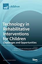 Technology in Rehabilitative Interventions for Children: Challenges and Opportunities