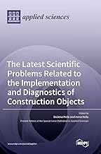 The Latest Scientific Problems Related to the Implementation and Diagnostics of Construction Objects