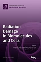 Radiation Damage in Biomolecules and Cells