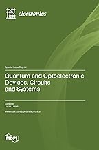 Quantum and Optoelectronic Devices, Circuits and Systems