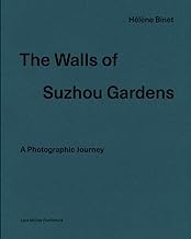 The Walls of Suzhou Gardens: A Photographic Journey