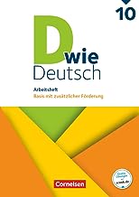 D wie Deutsch - Zu allen Ausgaben 10. Schuljahr - Arbeitsheft mit Lösungen: Basis mit zusätzlicher Förderung