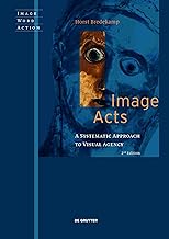 Image Acts: A Systematic Approach to Visual Agency