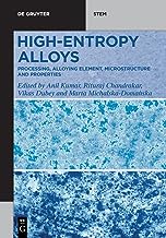 High-Entropy Alloys: Processing, Alloying Element, Microstructure and Properties