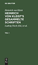 Heinrich von Kleist¿s gesammelte Schriften, Teil 1, Heinrich von Kleist¿s gesammelte Schriften Teil 1