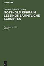 Gotthold Ephraim Lessings Sämmtliche Schriften, Band 5, Gotthold Ephraim Lessings Sämmtliche Schriften Band 5