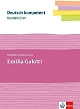 deutsch.kompetent. Kurslektüre Gotthold Ephraim Lessing: Emilia Galotti. Lektüre Klassen 11-13
